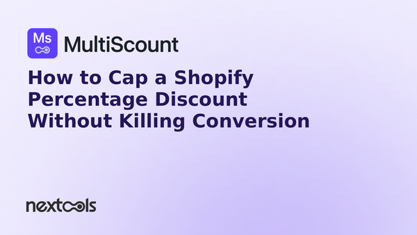 How to Cap a Shopify Percentage Discount Without Killing Conversion