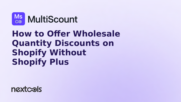 How to Offer Wholesale Quantity Discounts on Shopify Without Shopify Plus