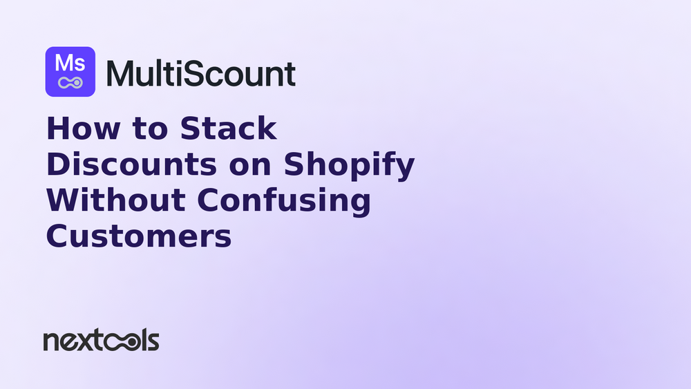How to Stack Discounts on Shopify Without Confusing Customers