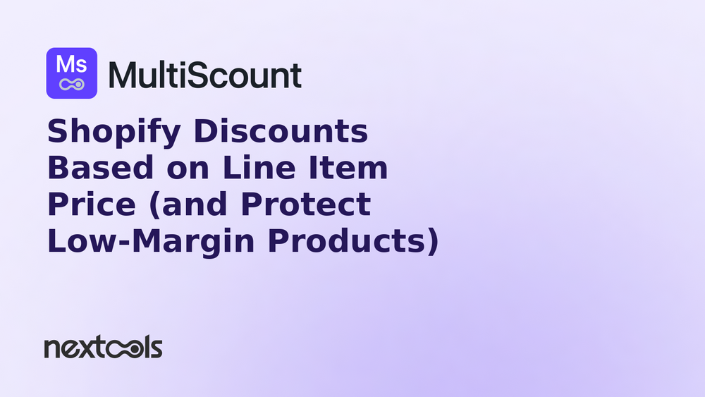 How to Set Shopify Discounts Based on Line Item Price (and Protect Low-Margin Products)